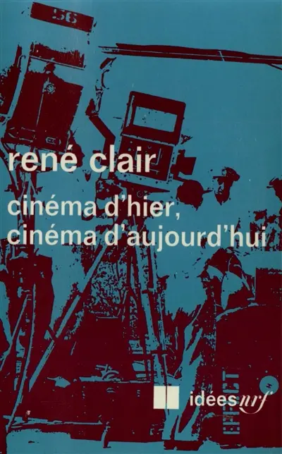Cinéma d'hier, cinéma d'aujourd'hui