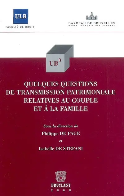 Quelques questions de transmission patrimoniale relatives au couple et à la famille