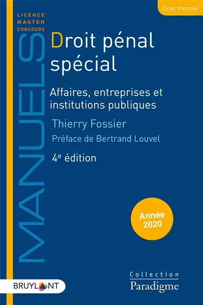 Droit pénal spécial. Affaires, entreprises et institutions publiques : année 2020
