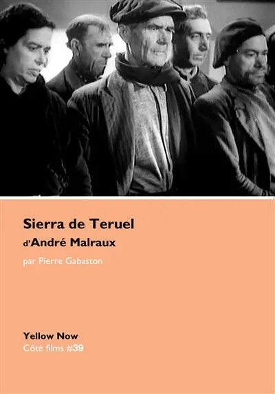 Sierra de Teruel de André Malraux : cendres d'espoir
