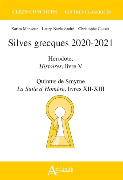 Silves grecques 2020-2021 : Hérodote, Histoires, livre V ; Quintus de Smyrne, La suite d'Homère, livres XII-XIII
