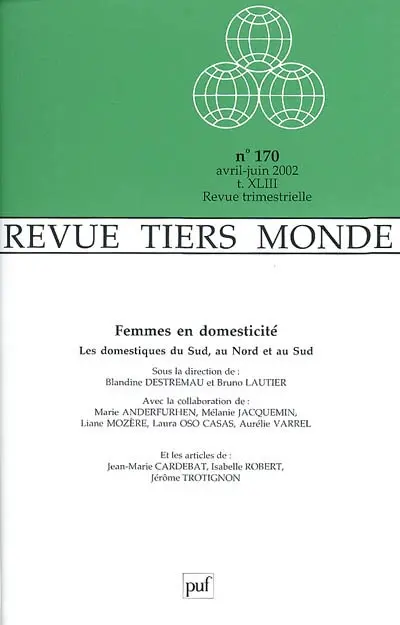 Tiers-monde, n° 170. Femmes en domesticité : les domestiques du sud, au nord et au sud