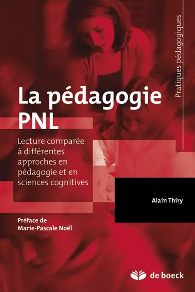 La pédagogie PNL : lecture comparée à différentes approches en pédagogie et en sciences cognitives