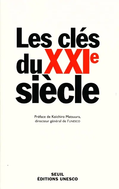 Entretiens du XXIe siècle. Les clés du XXIe siècle