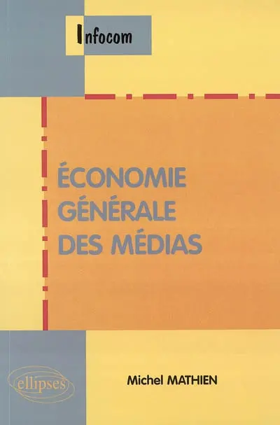 Economie générale des médias
