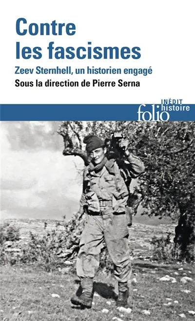 Contre les fascismes : Zeev Sternhell, un historien engagé