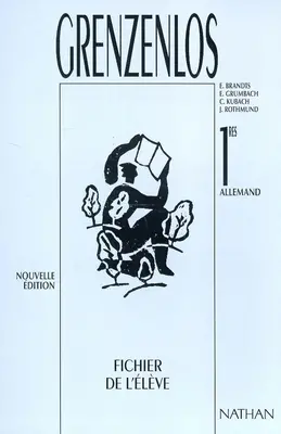 Grenzenlos : allemand 1res : fichier de l'élève