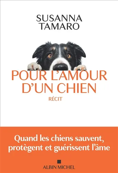 Pour l'amour d'un chien : récit