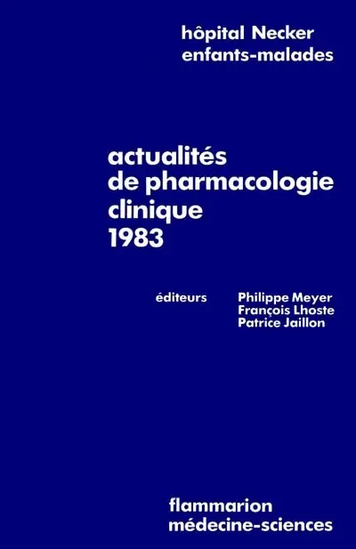 Actualités de pharmacologie clinique 1983