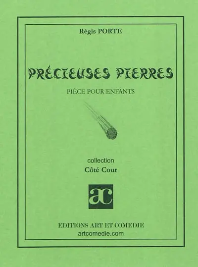Précieuses pierres : pièce pour enfants