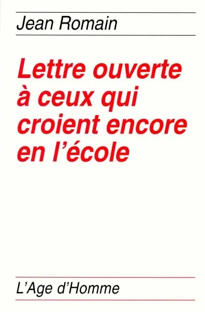 Lettre ouverte à ceux qui croient encore à l'école