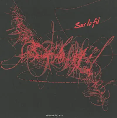 Sur le fil. Par-delà le brouhaha