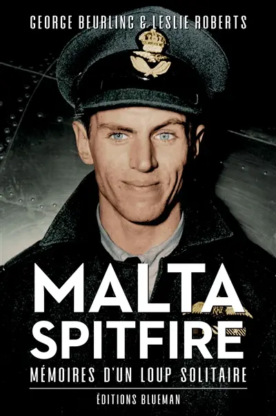 Malta Spitfire : mémoires d'un loup solitaire