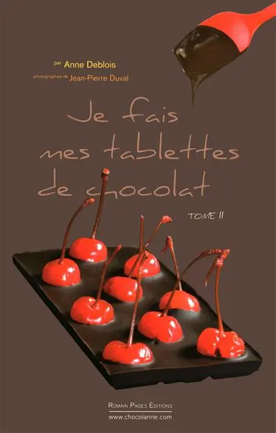 Je fais mes tablettes de chocolat. Vol. 2