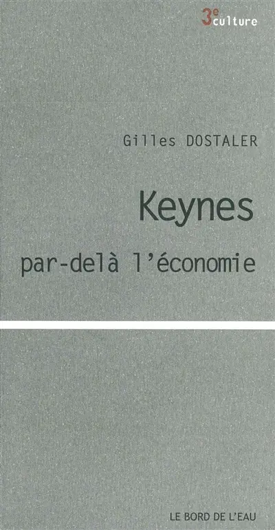 Keynes par-delà l'économie