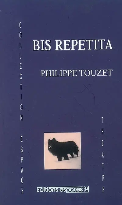 Bis repetita : théâtre
