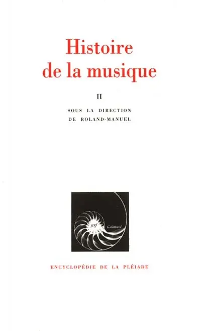 Histoire de la musique. Vol. 2. Du 18e siècle à nos jours