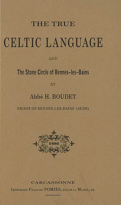The true Celtic language and the stone circle of Rennes-les-Bains