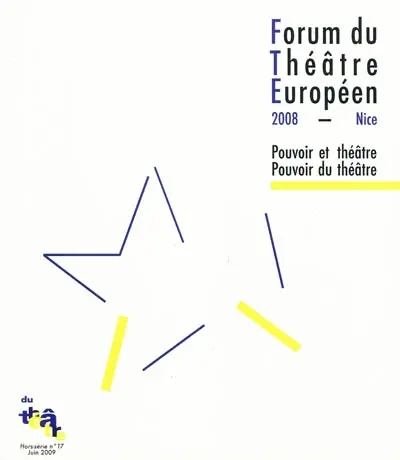 Du théâtre, hors série, n° 17. Pouvoir et théâtre, pouvoir du théâtre