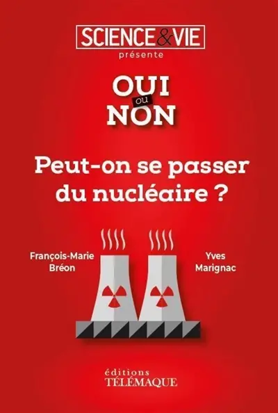 Peut-on se passer du nucléaire ?
