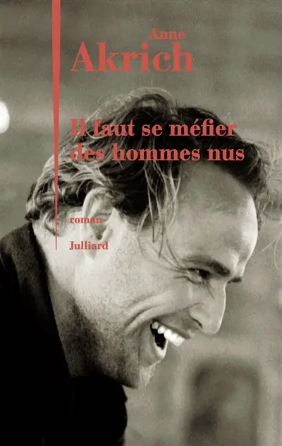 Il faut se méfier des hommes nus