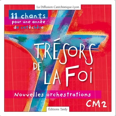 11 chants pour une année de catéchèse, CM2 : nouvelles orchestrations