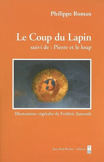 Le coup du lapin. Pierre et le loup