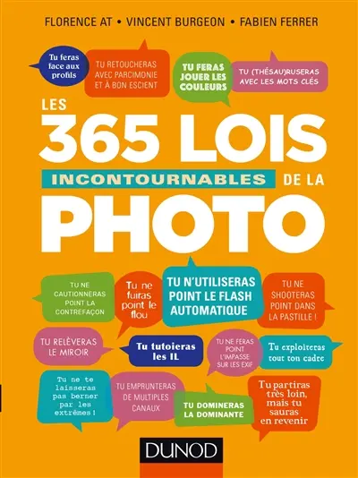 Les 365 lois incontournables de la photo