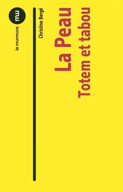 La peau : totem et tabou