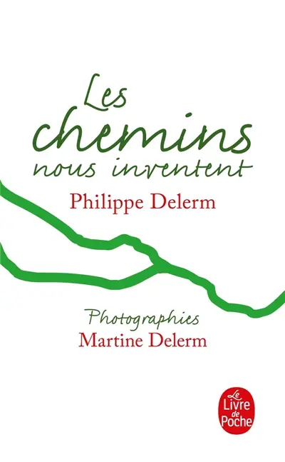 Les chemins nous inventent
