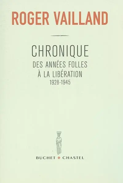 Chronique des années folles à la Libération : 1928-1945