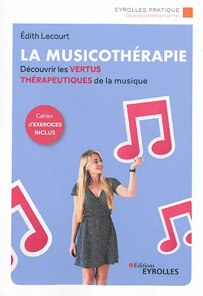 La musicothérapie : découvrir les vertus thérapeutiques de la musique