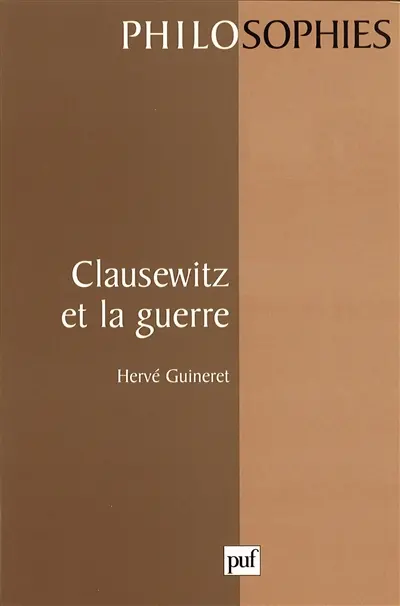 Clausewitz et la guerre