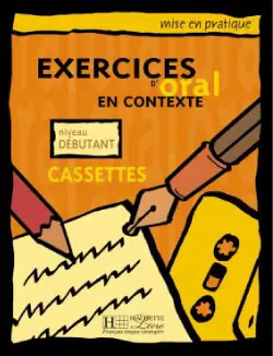 Exercices d'oral en contexte : niveau débutant