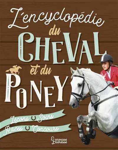 L'encyclopédie du cheval et du poney