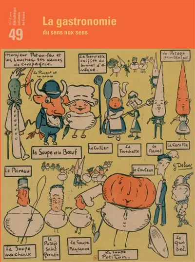 Revue de la Bibliothèque nationale de France, n° 49. La gastronomie : du sens aux sens