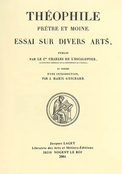 Essai sur divers arts. Diversarum artium schedula