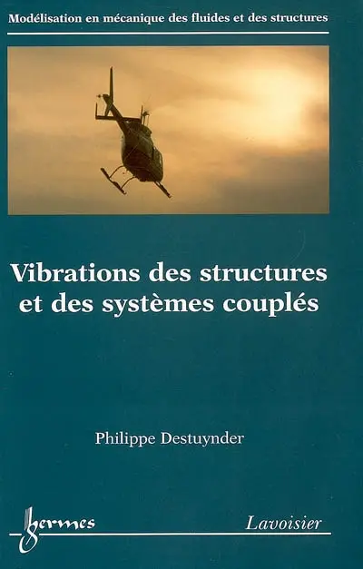 Vibrations des structures et des systèmes couplés