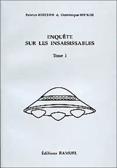 Enquête sur les insaisissables. Vol. 1