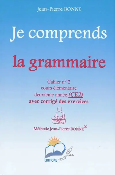 Je comprends la grammaire CE2 : cahier n° 2