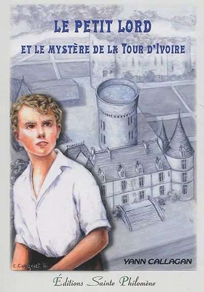 Le petit lord : et le mystère de la Tour d'ivoire