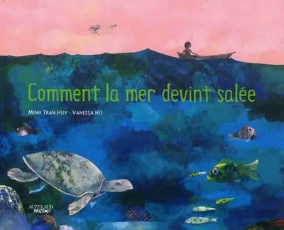 Comment la mer devint salée