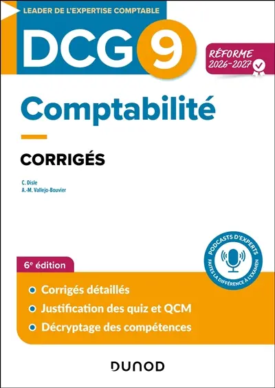 DCG 9, comptabilité : corrigés : réforme 2026