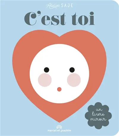 C'est toi : un livre miroir