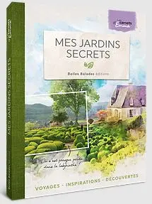 Mes jardins secrets