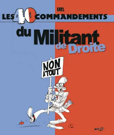 Les 40 commandements du militant de droite