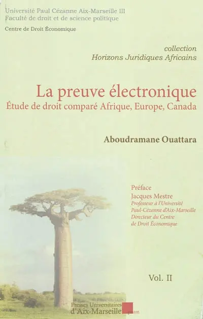 La preuve électronique : étude de droit comparé Afrique, Europe, Canada