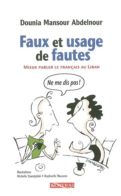 Faux et usage de fautes : mieux parler le français au Liban