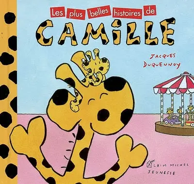 Camille. Les plus belles histoires de Camille