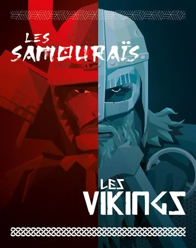 Les samouraïs, les Vikings
